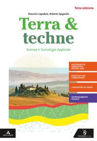 Terra E Techne. Per La 2? Classe Degli Ist. Tecnici Settore Tecnologico Indirizzo Agraria, Agroa...