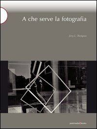 A Che Serve La Fotografia