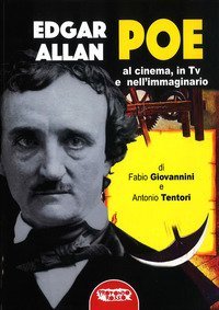 Edgar Allan Poe. Al cinema, in Tv e nell'immaginario
