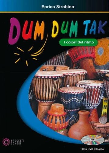 Dum dum tak. I colori del ritmo