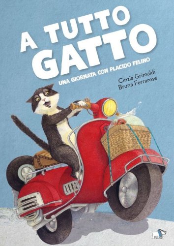 A tutto gatto. Una giornata con Placido Felino