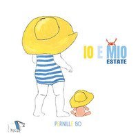 Estate. Io e Mio