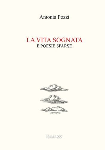 La vita sognata e poesie sparse