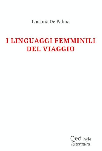 I linguaggi femminili del viaggio