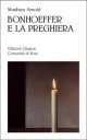 Bonhoeffer e la preghiera