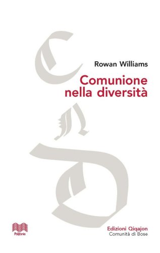 Comunione nella diversit&agrave;. Le conversazioni di Malines e gli inizi del dialogo tra anglicani e cattolici