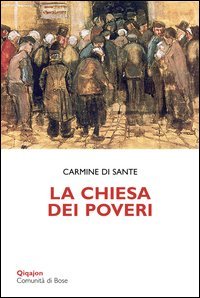 La Chiesa dei poveri. Gratuit&agrave;, giustizia e perdono