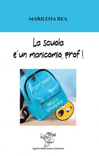 La scuola &egrave; un manicomio, prof!