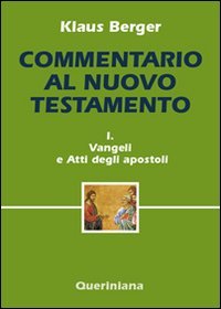 Commentario al Nuovo Testamento. Vol. 1: Vangeli e Atti degli apostoli. - Vangeli e Atti degli apostoli