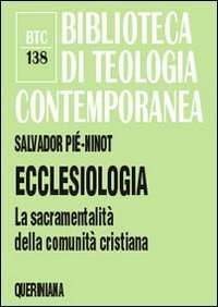 Ecclesiologia - La sacramentalità della comunità cristiana