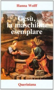 Ges&ugrave;, la maschilit&agrave; esemplare. La figura di Ges&ugrave; secondo la psicologia del profondo