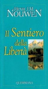 Il sentiero della libert&agrave;