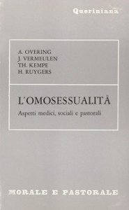 L'omosessualit&agrave;. Aspetti medici, sociali e pastorali