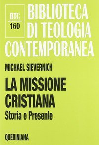 La missione cristiana. Storia e presente