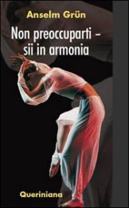 Non preoccuparti - Sii in armonia