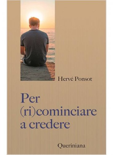 Per (ri)cominciare a credere. Catechismo per i nostri contemporanei