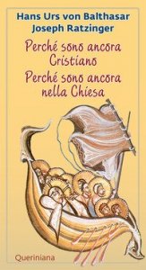 Perch&eacute; sono ancora cristiano&shy;Perch&eacute; sono ancora nella Chiesa