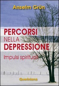 Percorsi nella depressione - Impulsi spirituali