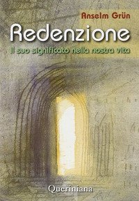Redenzione - Il suo significato nella nostra vita