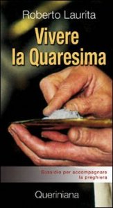 Vivere la Quaresima - Sussidio per accompagnare la preghiera