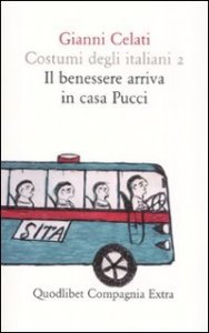 Costumi degli italiani. Vol. 2: Il benessere arriva in casa Pucci. - Il benessere arriva in casa Pucci