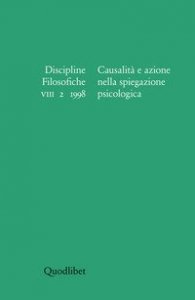 Discipline filosofiche (1998) (2) - Causalit&agrave; e azione nella spiegazione psicologica