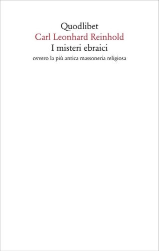 I misteri ebraici ovvero la pi&ugrave; antica massoneria religiosa