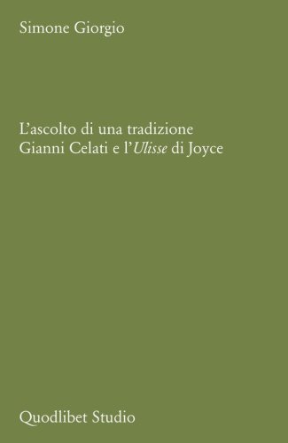 L'ascolto di una tradizione. Gianni Celati e l'Ulisse di Joyce