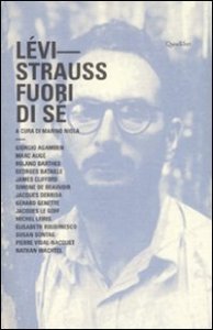 L&eacute;vi-Strauss. Fuori di s&eacute;