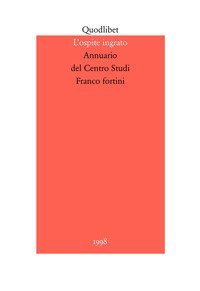 L'ospite ingrato. Annuario del Centro studi Franco Fortini (1998)
