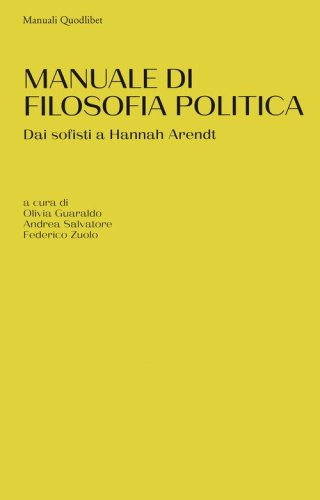 Manuale di filosofia politica. Dai sofisti a Hannah Arendt