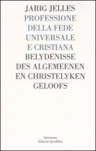 Professione della fede universale e cristiana, contenuta in una lettera a N.N. (1684). Testo tedesco a fronte