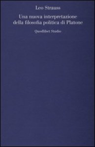 Una nuova interpretazione della filosofia politica di Platone