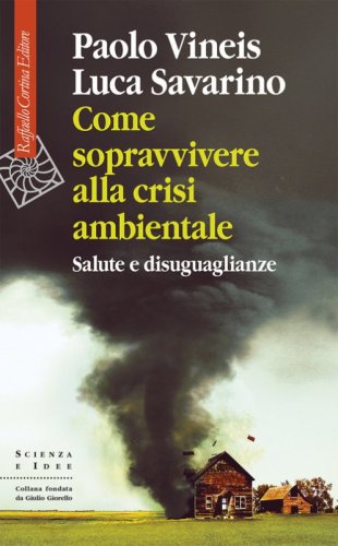 Come sopravvivere alla crisi ambientale. Salute e disuguaglianze
