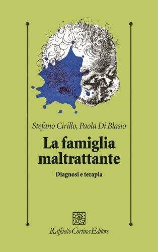 La famiglia maltrattante. Diagnosi e terapia