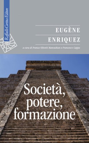Societ&agrave;, potere, formazione
