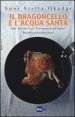 Il dragoncello e l'acqua santa - Dalla &laquo;Prova del Cuoco&raquo; le ricette per un cibo &laquo;divino&raquo;