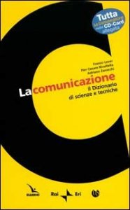 La comunicazione. Il dizionario di scienze e tecniche-CARD