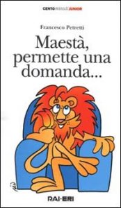 Maest&agrave;, permette una domanda..