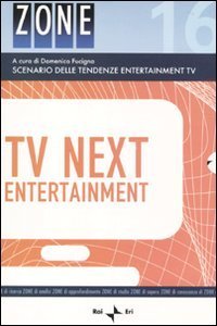 Tv next entertainment. Scenario delle tendenze entertainment Tv