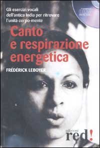 Canto e respirazione energetica. CD Audio