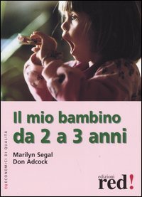 Il mio bambino da 2 a 3 anni