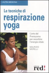 Le tecniche di respirazione yoga