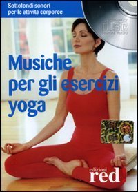 Musiche per gli esercizi yoga - CD Audio