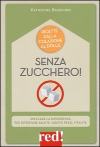 Senza zucchero!