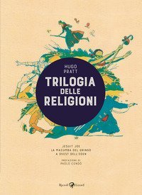 Trilogia delle religioni: Jesuit Joe-La macumba del gringo-A ovest dell'Eden