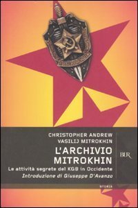 L'Archivio Mitrokhin. Le attivit&agrave; segrete del KGB in Occidente