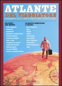 Atlante Del Viaggiatore. Strumenti Utili Per