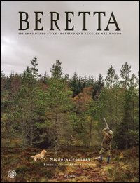 Beretta. 500 anni dello stile sportivo che eccelle nel mondo