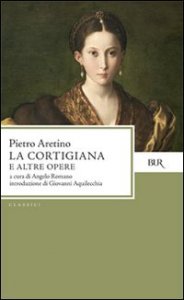 La cortigiana e altre opere